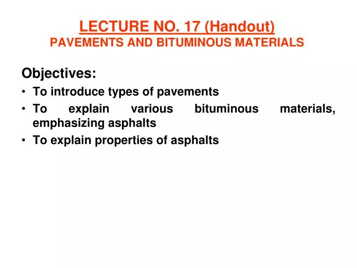 lecture no 17 handout pavements and bituminous materials