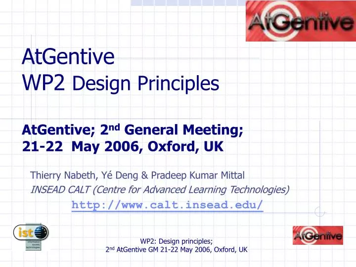atgentive wp2 design principles atgentive 2 nd general meeting 21 22 may 2006 oxford uk