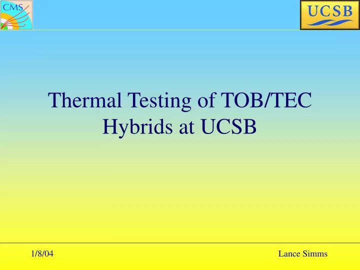 thermal testing of tob tec hybrids at ucsb