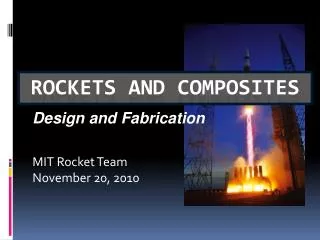 MIT Rocket Team November 20, 2010