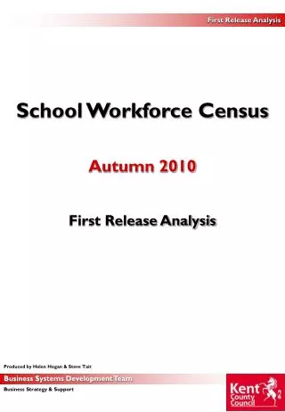 School Workforce Census Autumn 2010 First Release Analysis