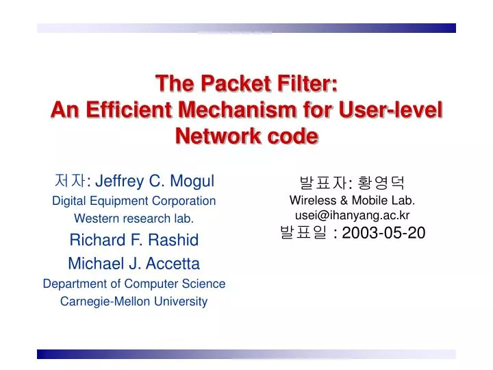 the packet filter an efficient mechanism for user level network code