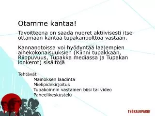 otamme kantaa