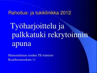 rahoitus ja tukiklinikka 2012