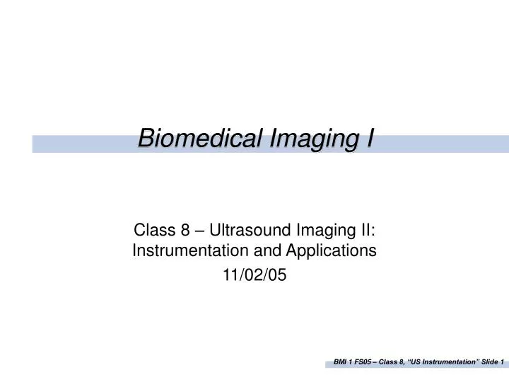 biomedical imaging i