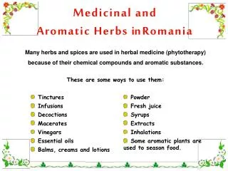 Medicinal and Aromatic Herbs i n Romania