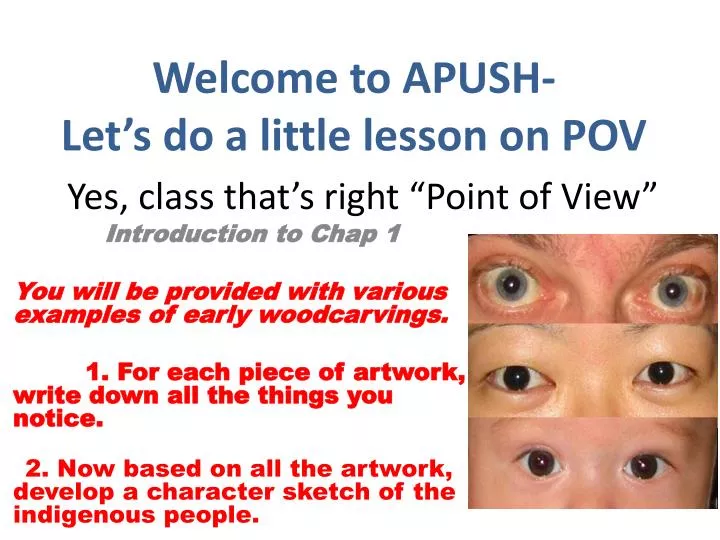 welcome to apush let s do a little lesson on pov