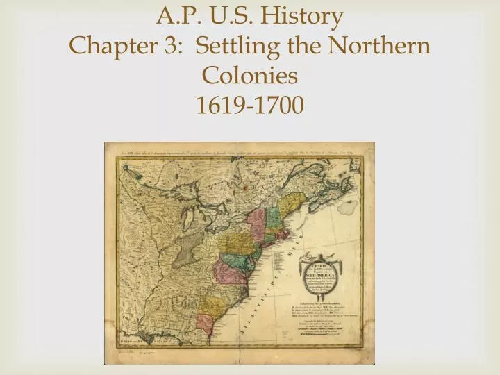 a p u s history chapter 3 settling the northern colonies 1619 1700