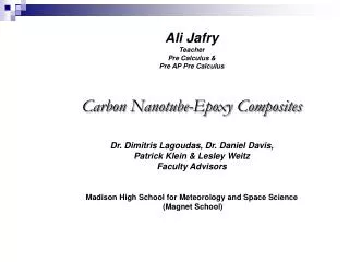 Ali Jafry Teacher Pre Calculus &amp; Pre AP Pre Calculus Carbon Nanotube-Epoxy Composites