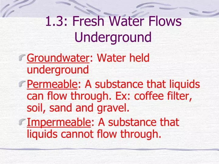 1 3 fresh water flows underground