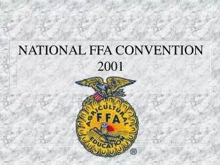 NATIONAL FFA CONVENTION 2001