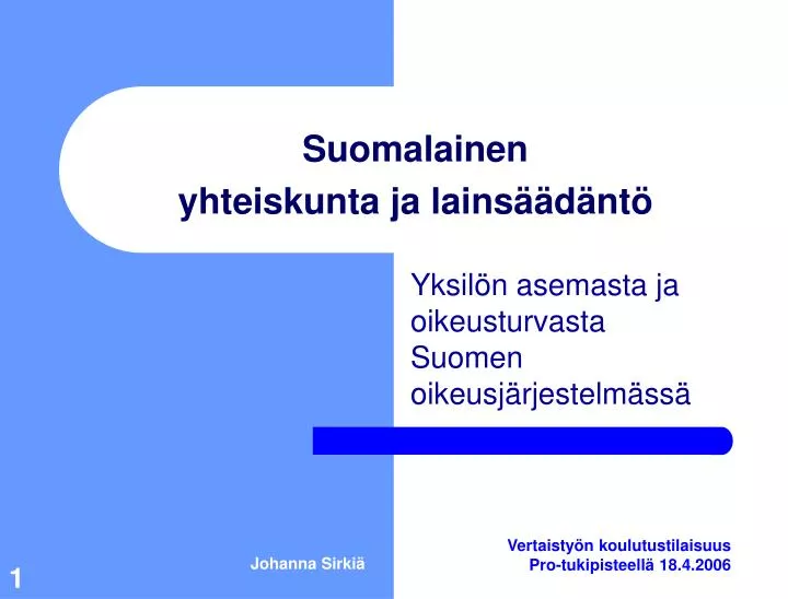 suomalainen yhteiskunta ja lains d nt