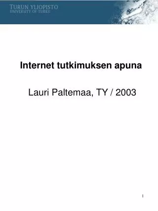 internet tutkimuksen apuna lauri paltemaa ty 2003