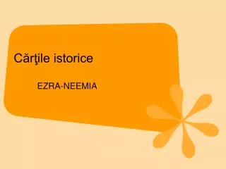 c r ile istorice