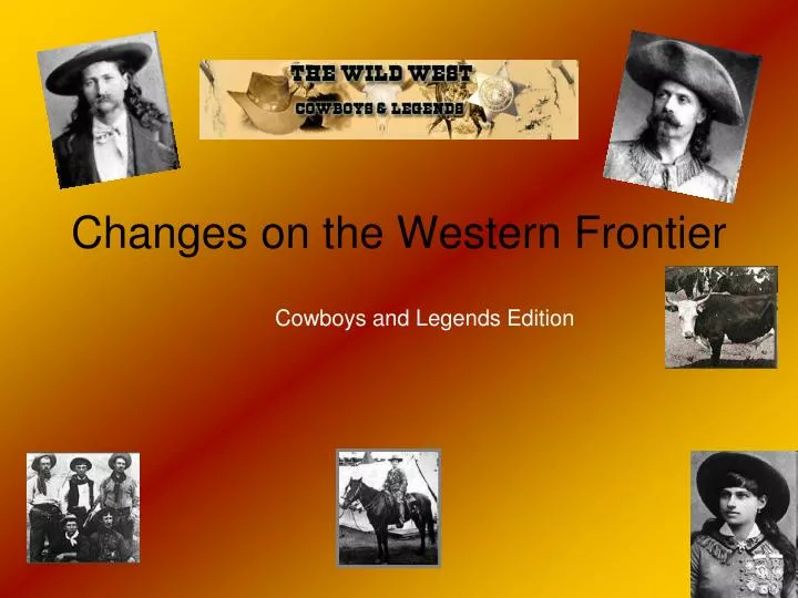 changes on the western frontier
