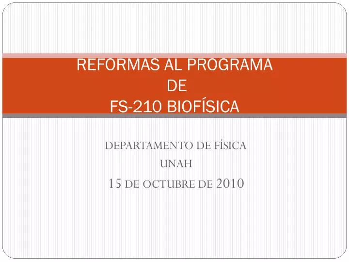 reformas al programa de fs 210 biof sica