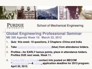 Global Engineering Professional Seminar ME 290 Agenda Week 10: March 22, 2012