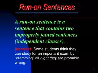 Run-on Sentences -on Sentences