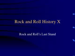 Rock and Roll History X