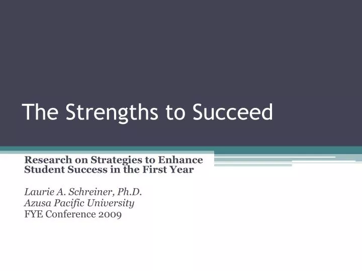 the strengths to succeed
