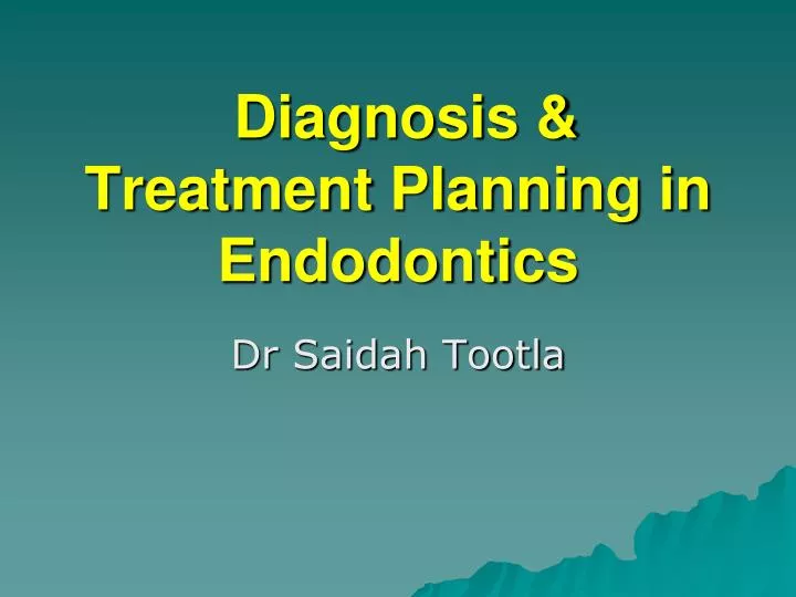 diagnosis treatment planning in endodontics