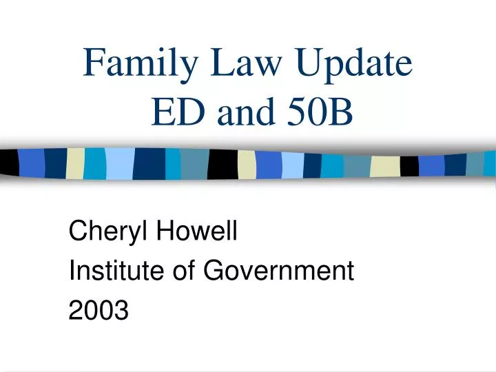 family law update ed and 50b