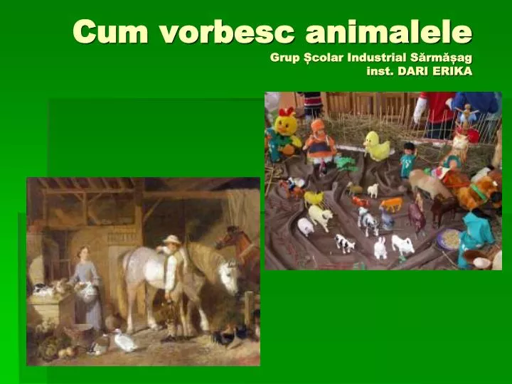 cum vorbesc animalele grup colar industrial s rm ag inst dari erika