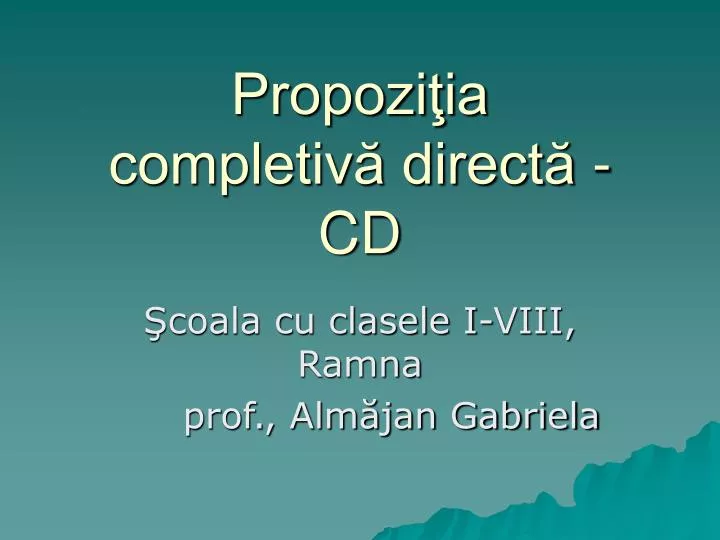 propozi ia completiv direct cd