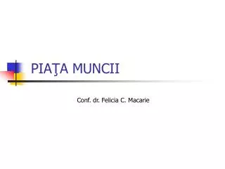 pia a muncii