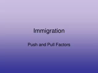 Immigration