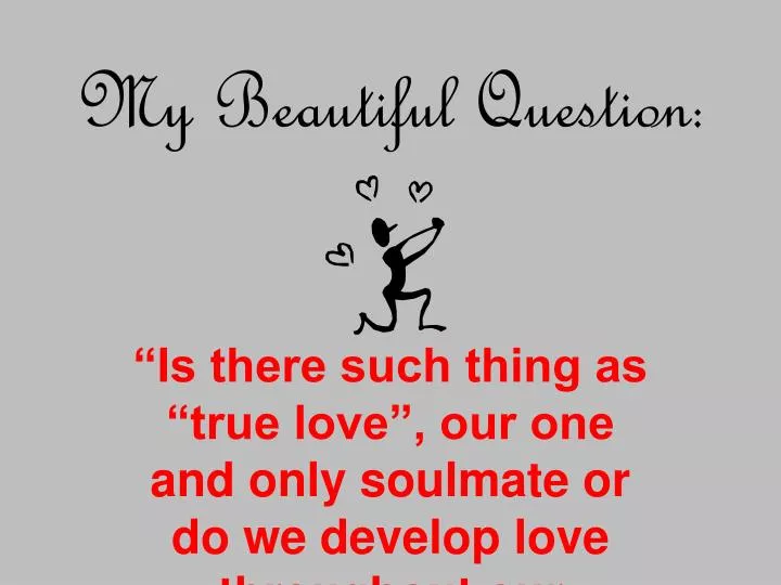 my beautiful question