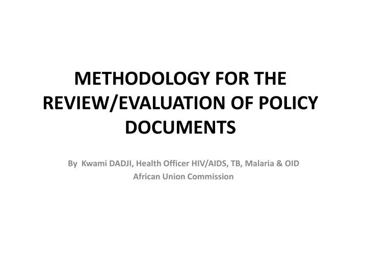 methodology for the review evaluation of policy documents