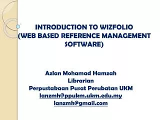 INTRODUCTION TO WIZFOLIO (WEB BASED REFERENCE MANAGEMENT SOFTWARE)