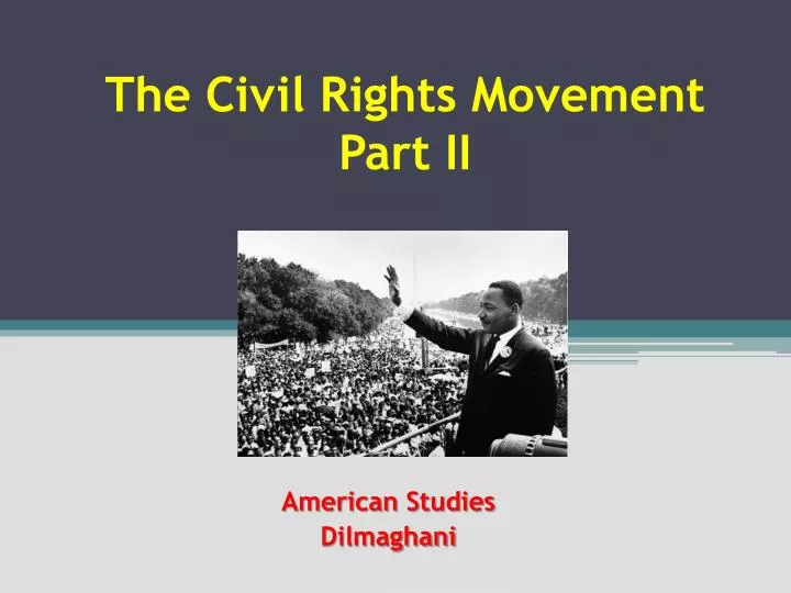 the civil rights movement part ii