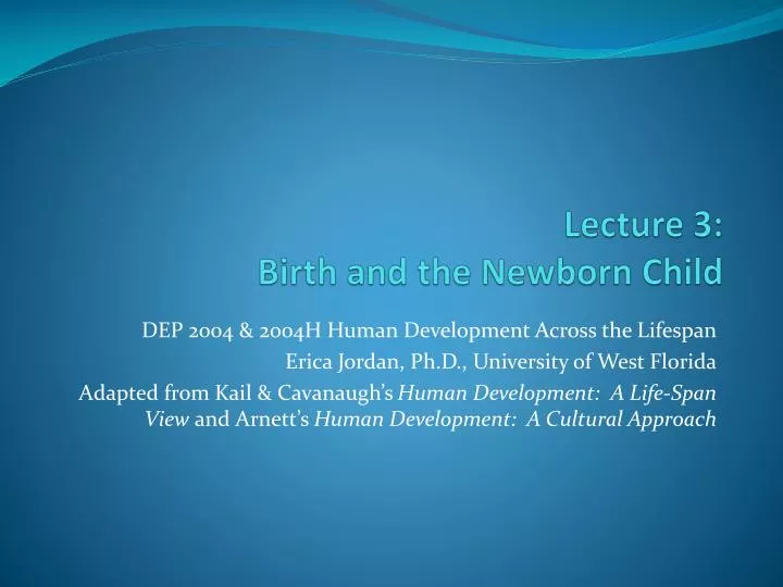 lecture 3 birth and the newborn child