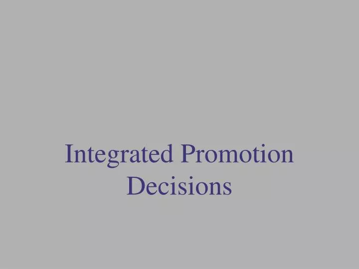 integrated promotion decisions