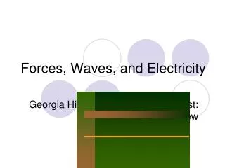Forces, Waves, and Electricity
