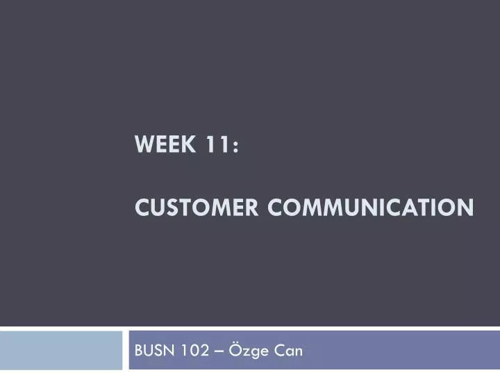 week 11 customer communication