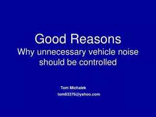Good Reasons Why unnecessary vehicle noise should be controlled