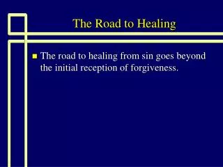 The Road to Healing
