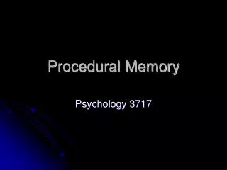 Procedural Memory