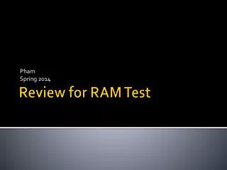Review for RAM Test