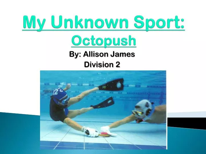 my unknown sport octopush