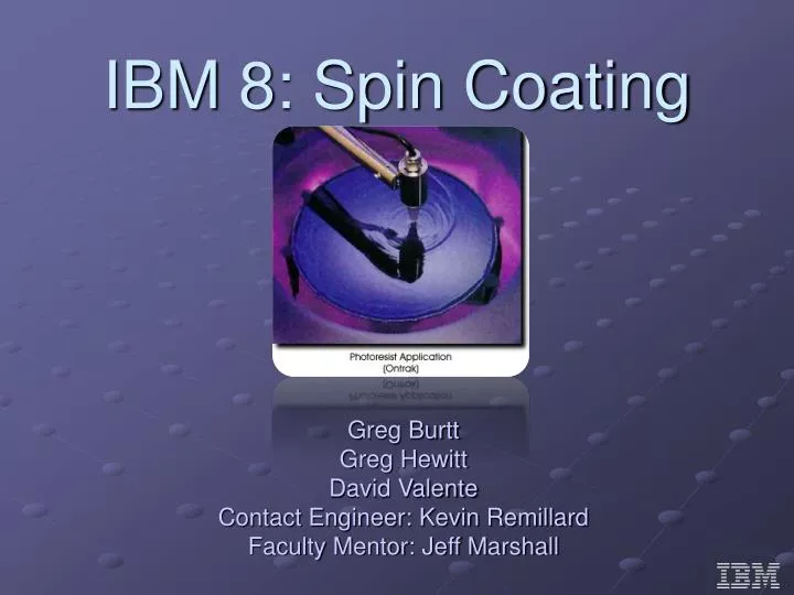 ibm 8 spin coating