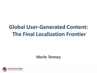 Global User-Generated Content: The Final Localization Frontier