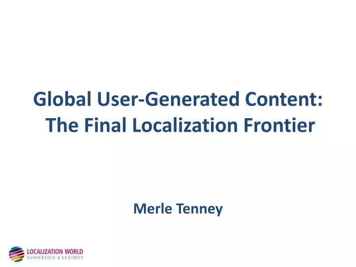 global user generated content the final localization frontier