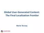 Global User-Generated Content: The Final Localization Frontier - slide 1