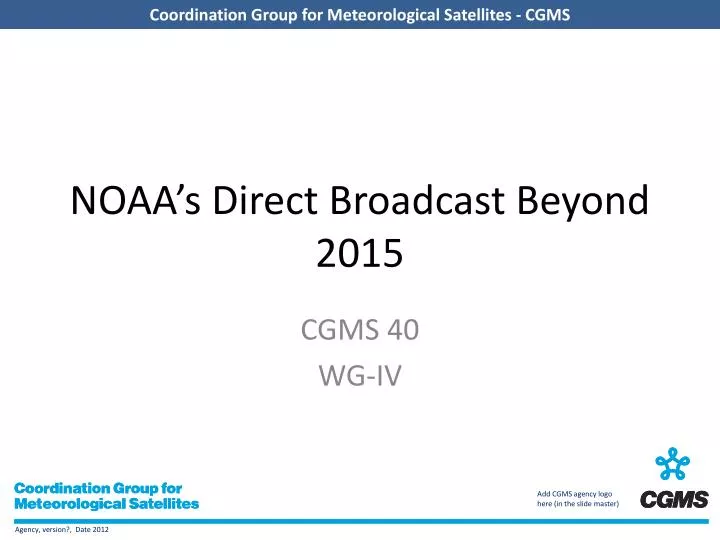 noaa s direct broadcast beyond 2015