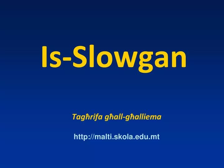 is slowgan