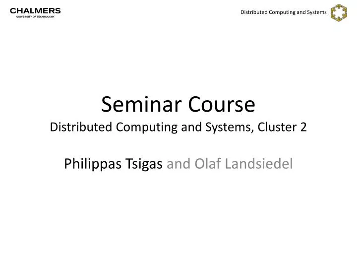 seminar course distributed computing and systems cluster 2
